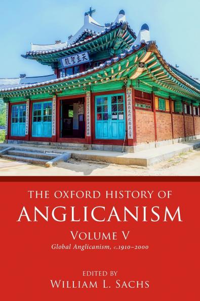 Oxford History of Anglicanism Volume V