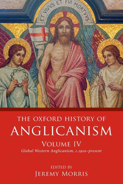 Oxford History of Anglicanism Volume IV