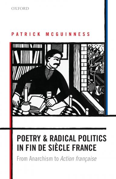 Poetry and Radical Politics in Fin de Siecle France