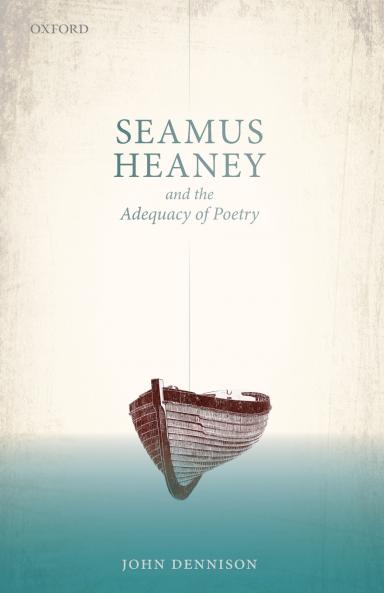 Seamus Heaney and the Adequacy of Poetry