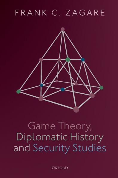 Game Theory Diplomatic History and Security Studies