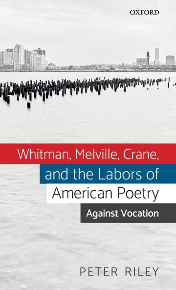 Whitman Melville Crane and the Labors of American Poetry
