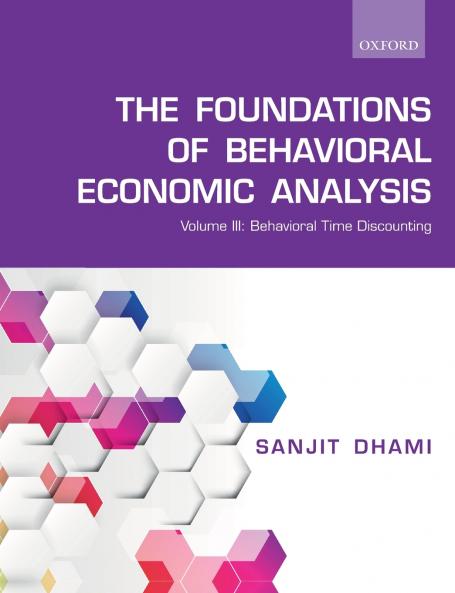 The Foundations of Behavioral Economic Analysis