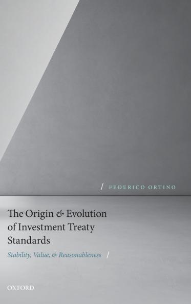 Origin and Evolution of Investment Treaty Standards