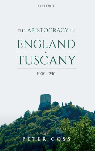 Aristocracy in England and Tuscany 1000 - 1250