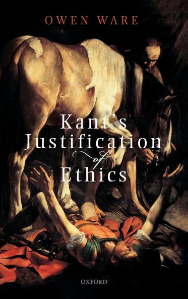 KANT JUSTIFICATION OF ETHICS C