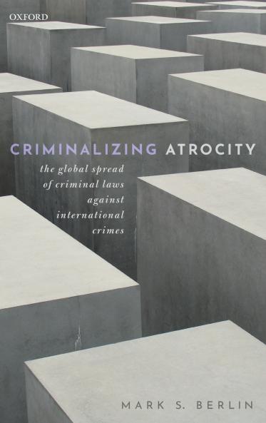 Criminalizing Atrocity