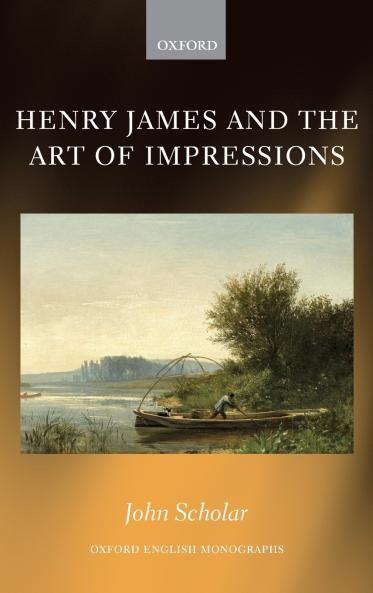 Henry James and the Art of Impressions