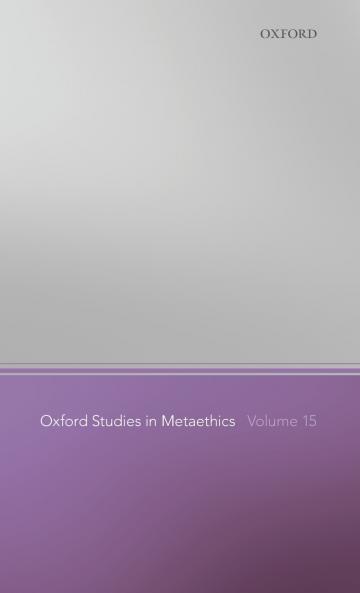 Oxford Studies in Metaethics Volume 15