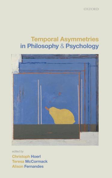Temporal Asymmetries in Philosophy and Psychology