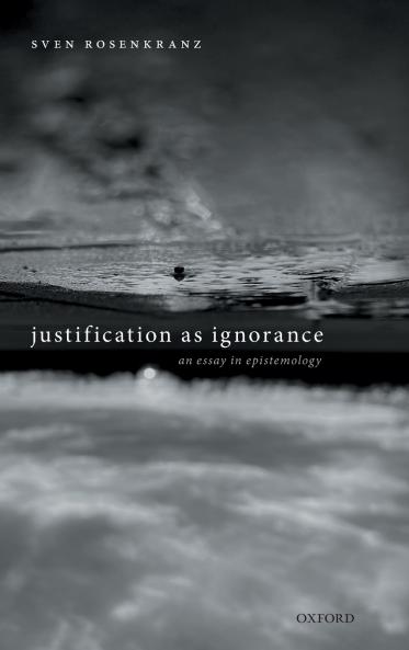 JUSTIFICATION AS IGNORANCE C