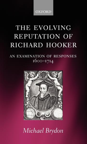 The Evolving Reputation of Richard Hooker