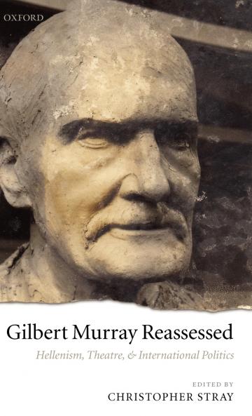 Gilbert Murray Reassessed