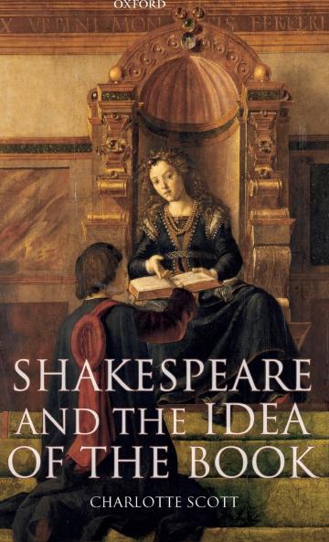 Shakespeare and the Idea of the Book