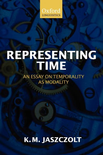Representing Time An Essay on Temporality as Modality (Paperback)
