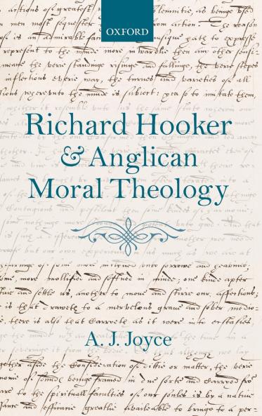 Richard Hooker and Anglican Moral Theology