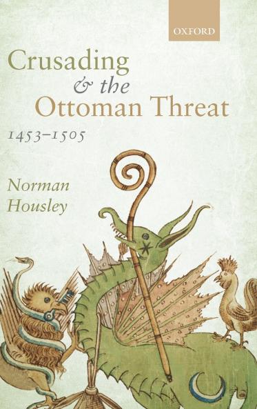 Crusading and the Ottoman Threat 1453-1505