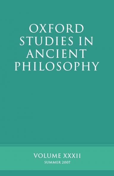 Oxford Studies in Ancient Philosophy XXXII