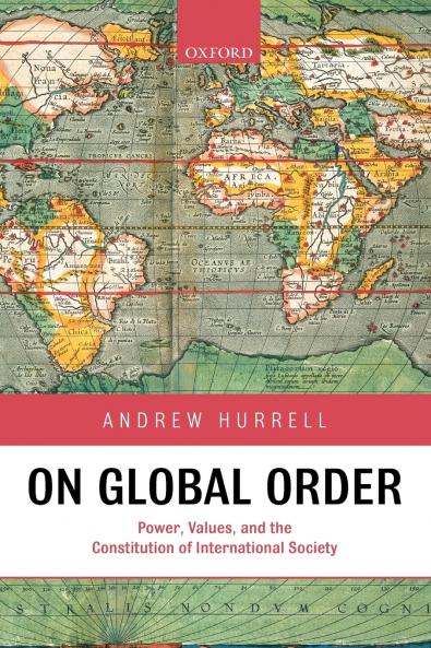 On Global Order Power Values and the Constitution of International Society (Paperback)