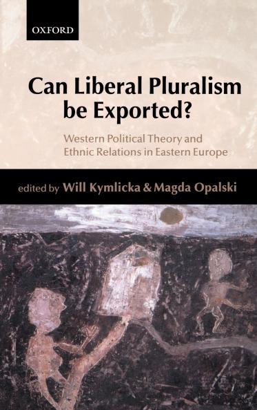 Can Liberal Pluralism Be Exported?