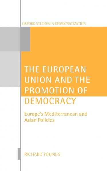 The European Union and the Promotion of Democracy