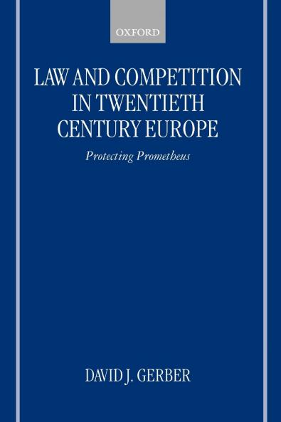 Law and Competition in Twentieth Century Europe