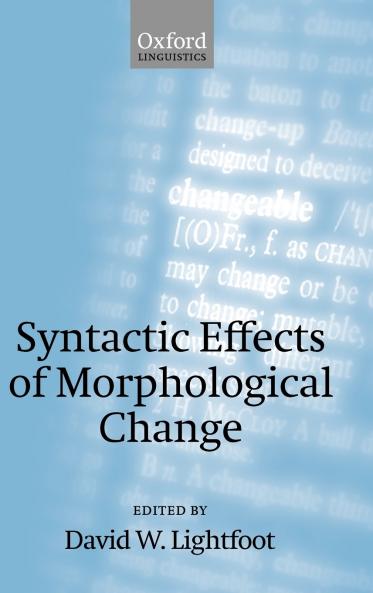 Syntactic Effects of Morphological Change