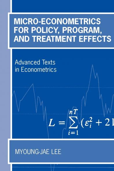 Micro-Econometrics for Policy Program and Treatment Effects
