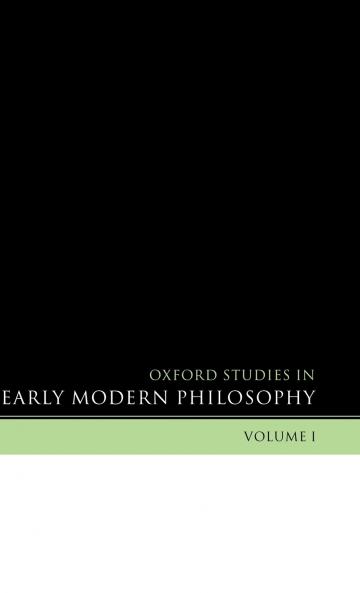 Oxford Studies in Early Modern Philosophy