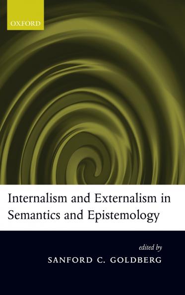 Internalism and Externalism in Semantics and Epistemology
