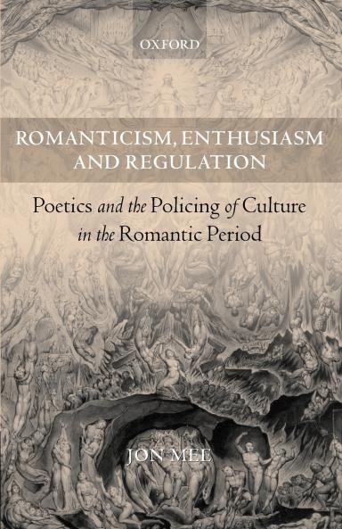 Romanticism Enthusiasm and Regulation