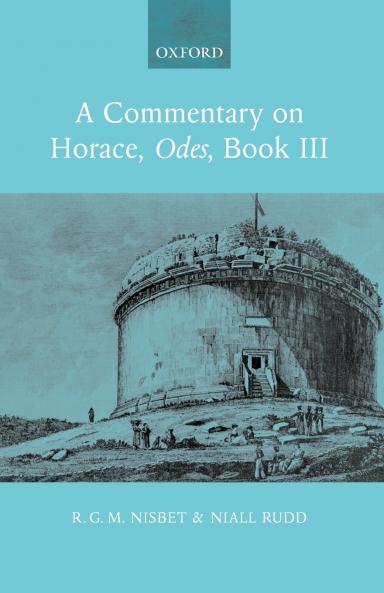 A Commentary on Horace Odes Book III