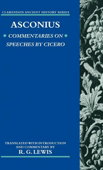 Asconius. Commentaries on Speeches by Cicero