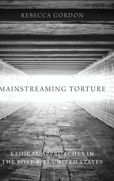 Mainstreaming Torture