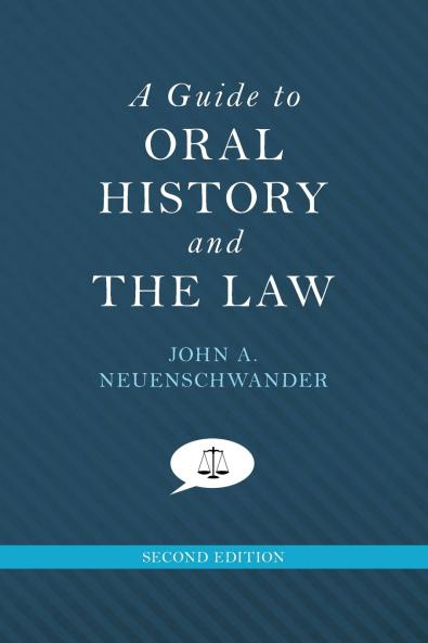 Guide to Oral History and the Law (Revised)