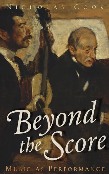 BEYOND SCORE MUSIC AS PERFORMANCE C