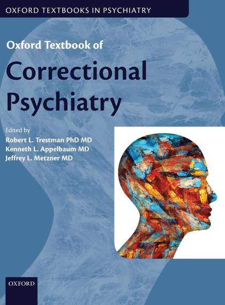 Oxford Textbook of Correctional Psychiatry