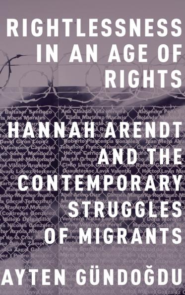 Rightlessness in an Age of Rights