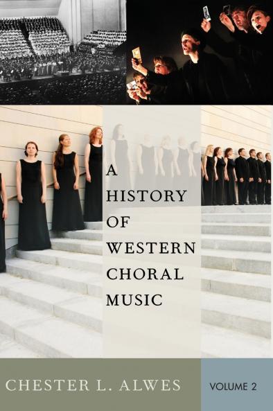 A History of Western Choral Music Volume 2