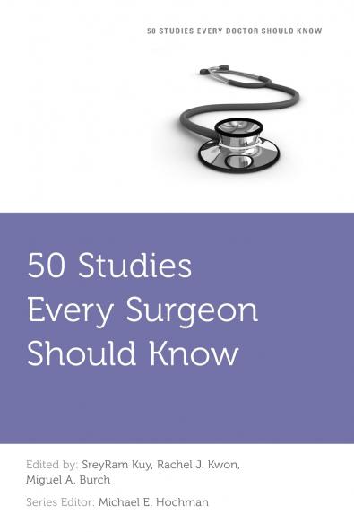 50 Studies Every Surgeon Should Know