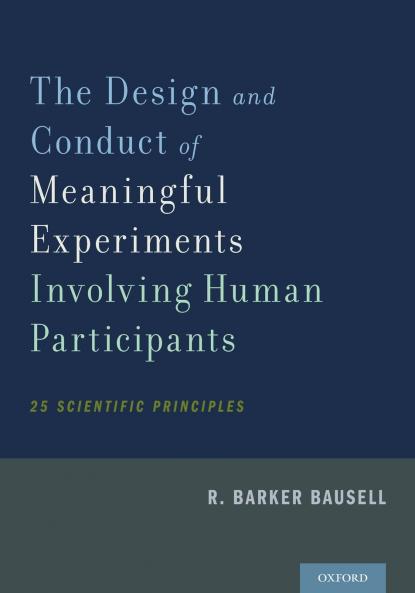Design and Conduct of Meaningful Experiments Involving Human Participants