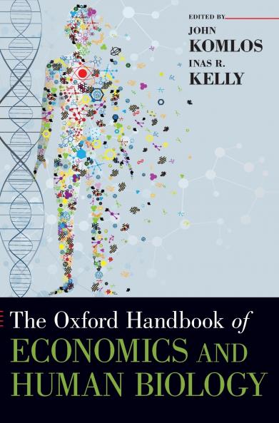 Oxford Handbook of Economics and Human Biology