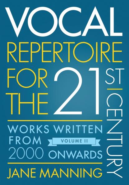 Vocal Repertoire for the Twenty-First Century Volume 2