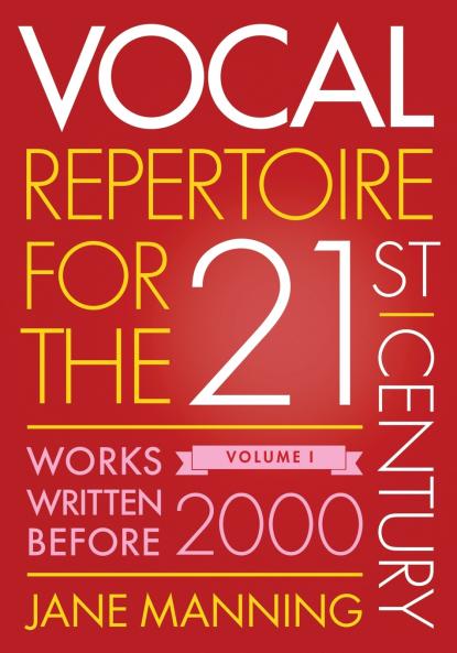 Vocal Repertoire for the Twenty-First Century Volume 1