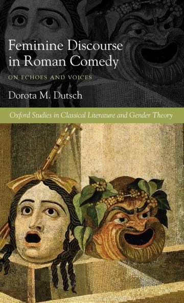 Feminine Discourse in Roman Comedy