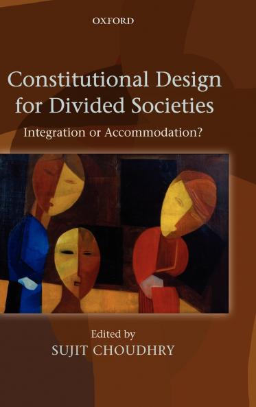 Constitutional Design for Divided Societies