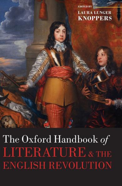 Oxford Handbook of Literature and the English Revolution