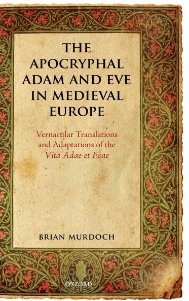The Apocryphal Adam and Eve in Medieval Europe