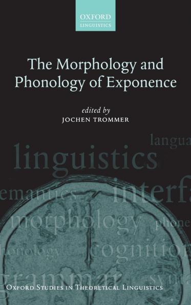 The Morphology and Phonology of Exponence