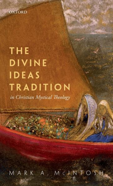 Divine Ideas Tradition in Christian Mystical Theology